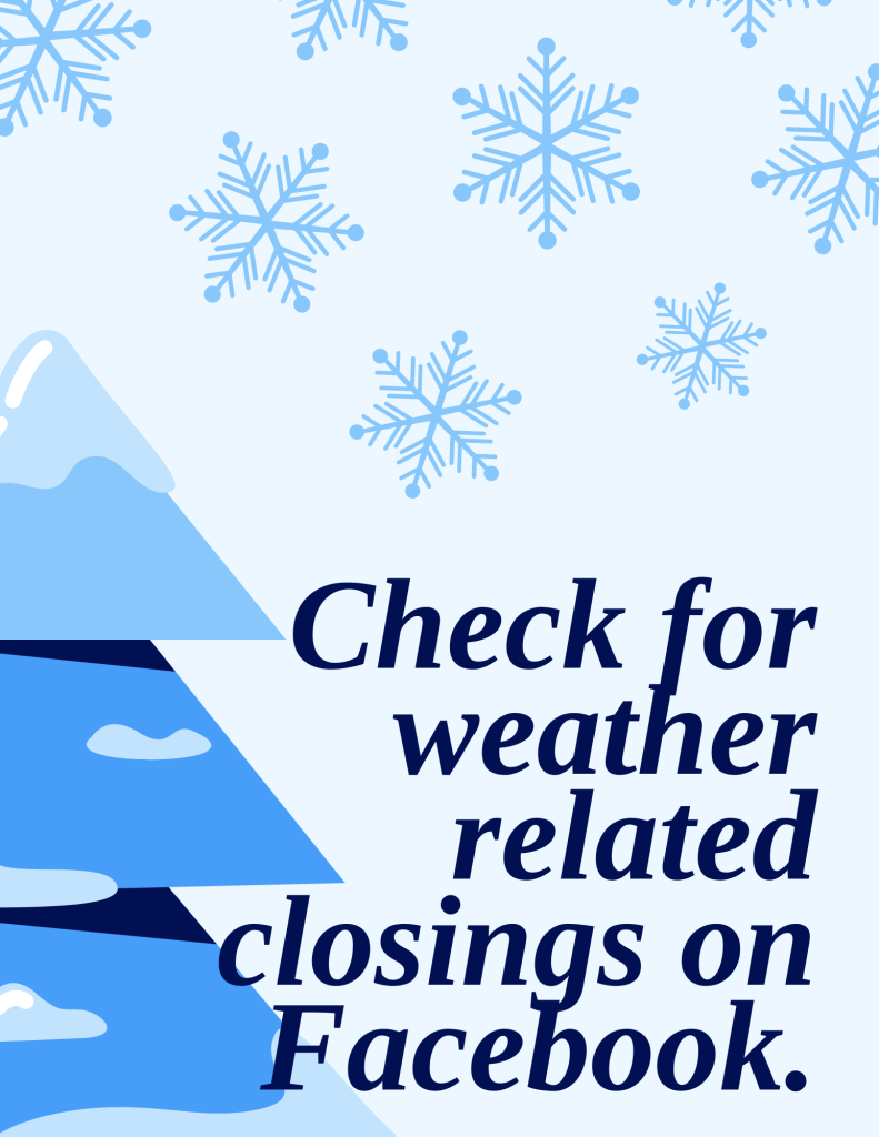 A graphic that has a cartoon style blue and snowy evergreen tree on the left, showflakes falling from the top, and says Check for weather related closings on Facebook.