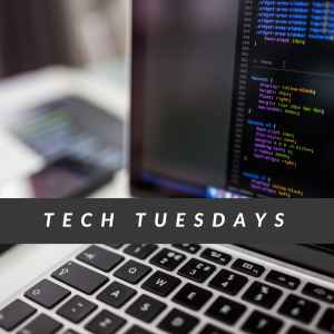 Tech Tuesdays is in white font over a dark grey band crossing in front of a close up image of a laptop